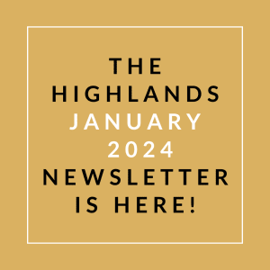 a yellow background with the words the highlands january 2024 newsletter is here