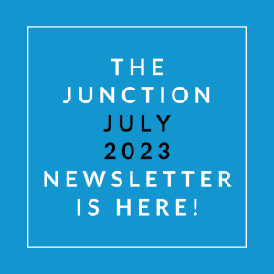 a blue background with the words the junction july 23 newsletter is here in a white box
