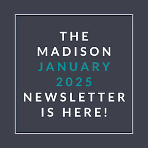 The image announces the availability of the Madison January 2025 newsletter.