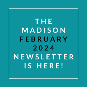 an aqua background with text that reads the madison february 24 newsletter