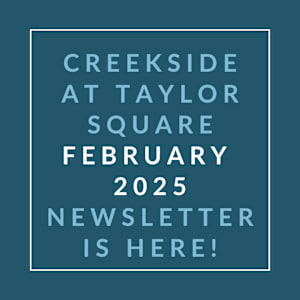 A newsletter announcement for Creekside at Taylor Square for January 2025.