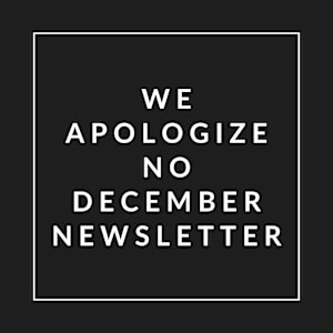 A black and white image apologizing for no December newsletter.