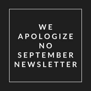 we apologize no september newsletter white text on black background