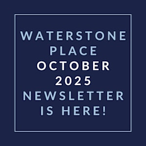 A newsletter announcement for Waterstone Place in October 2025.