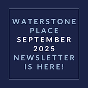 A newsletter announcement for Waterstone Place in September 2025.