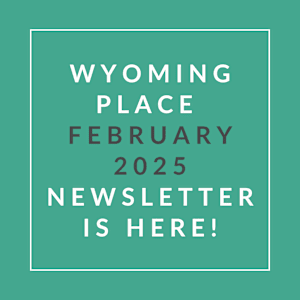 A green square with white text announcing the Wyoming Place January 2025 Newsletter.