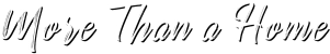 More Than a Home Tagline