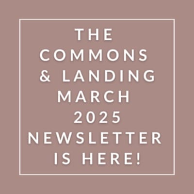 The image announces the availability of the Commons & Landing March 2025 newsletter.