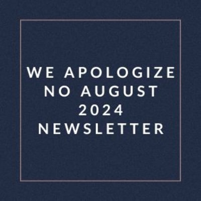 a white square with the words we apologize no august 2024 newsletter