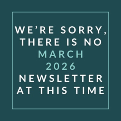 The image displays a message apologizing for the absence of the March 2026 newsletter.