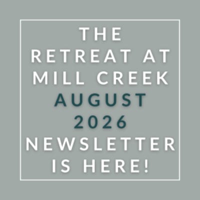 The Retreat at Mill Creek August 2026 Newsletter is here!
