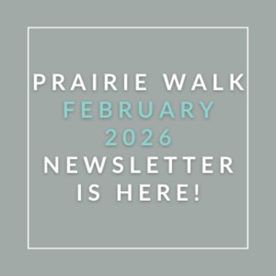 The image announces the availability of the Prairie Walk January 2026 newsletter.