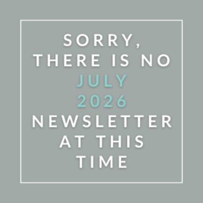 The image displays a message apologizing for the absence of a July 2026 newsletter.