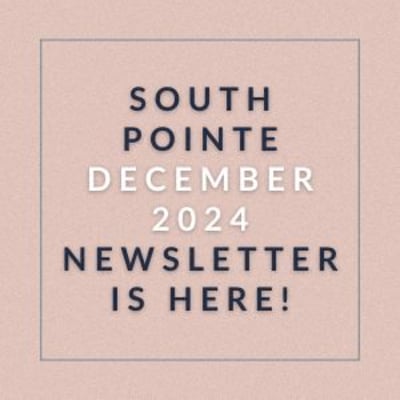 The image announces the availability of the South Pointe December 2024 newsletter.