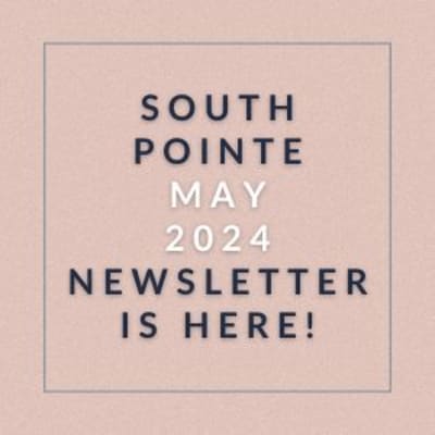 the words south pointe may 2022 is here on a peach background