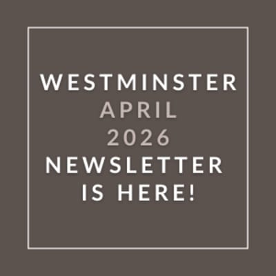 The image displays a message that the Westminster April 2026 newsletter is available.