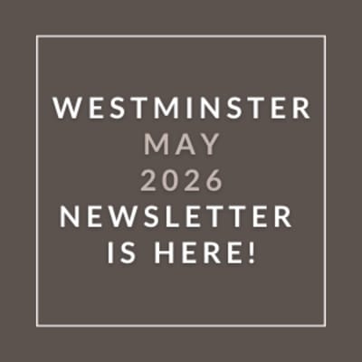 A newsletter for Westminster in May 2026 is available.