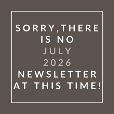 A message stating that there is no July 2026 newsletter at this time.
