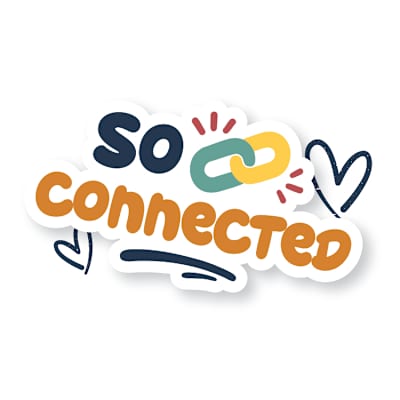 A colorful image with the words "So Connected" and a heart symbol.
