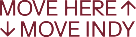 The image contains the words "MOVE HERE" and "MOVE INDY" with arrows pointing up and down respectively.