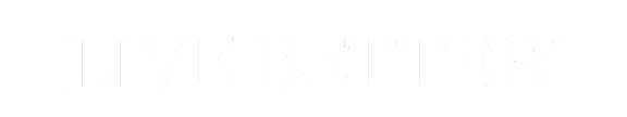 The image features the words "LIVE BETTER" in large, bold letters.