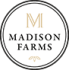 Madison Farms