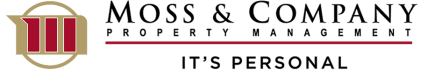 Moss & Company Property Management. It's Personal Moss & Company Property Management. It's Personal