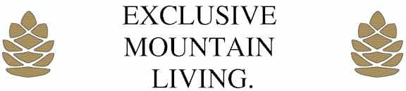 A logo with the text "EXCLUSIVE MOUNTAIN LIVING." and a graphic of a mountain.