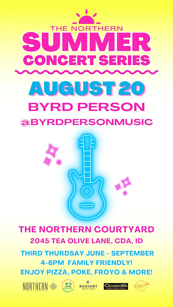 A poster advertises the Northern Summer Concert Series featuring Byrd Person on August 20 at The Northern Courtyard.