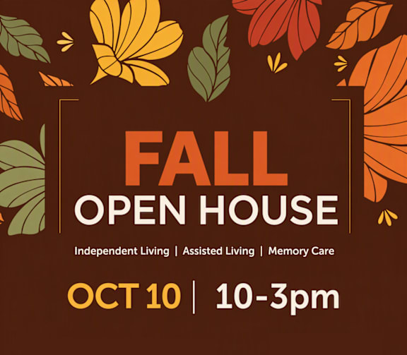 A poster advertises a Fall Open House for Independent Living, Assisted Living, and Memory Care on October 10th from 10-3pm.