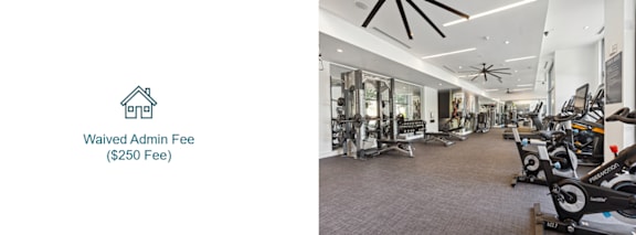 A gym with a sign that reads "Waived Admin Fee ($250 Fee)".