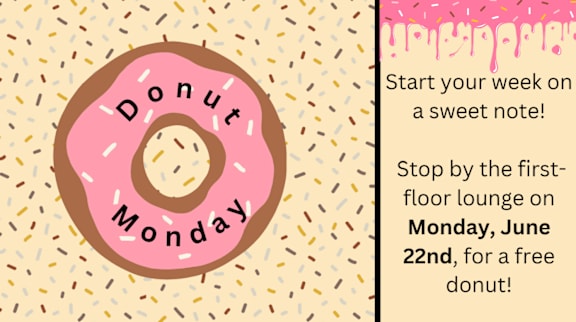 A pink donut with the word "Donut" written on it and a message about a free donut on the first floor lounge on Monday, June 22nd.