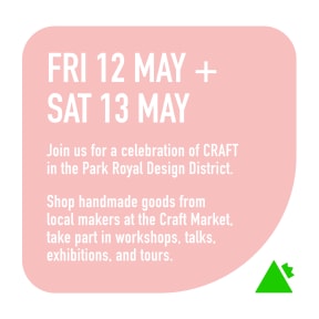 join us for a celebration of craft in the park royal design district. shop handmade goods from