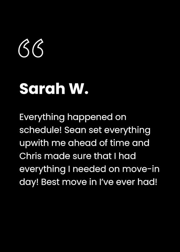 A testimonial from a person named Sarah W. praises the efficiency of Sean and Chris in organizing her move.