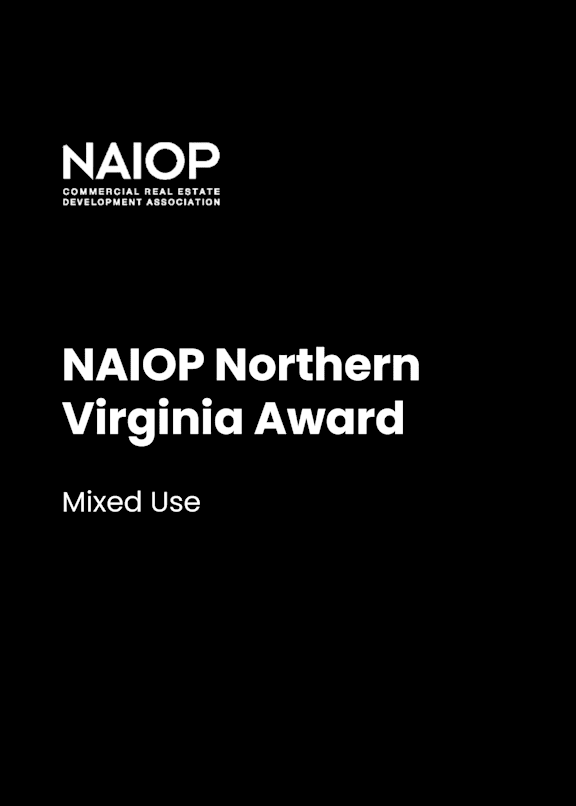 NAIOP Northern Virginia Award for Mixed Use.