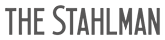 The image shows the text "THE STAHLMAN" in large grey letters.