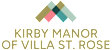 A logo with the text "Kirby Manor of Villa St. Rose" is displayed.
