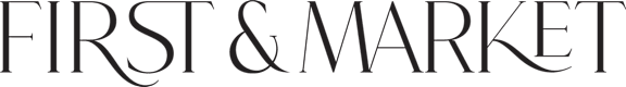 The image shows the words "FIRST & MARKET" in large, bold letters.