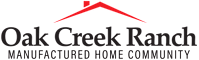 The image is a logo for a manufactured home community named Oak Creek Ranch.