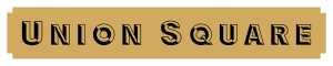 a gold background with the word union square in black