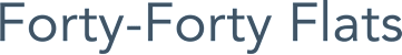 The image shows the text "Forty-Forty Flats" in a large, bold font.