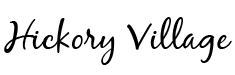 The image displays the text "Hickory Village" in a cursive, handwritten style.