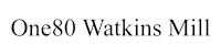 One80 Watkins Mill logo in black serif font on a white background