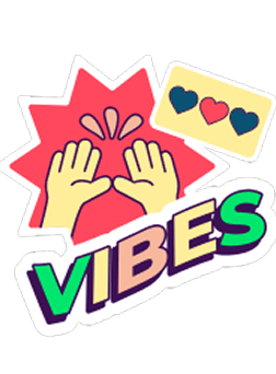 A graphic with the word "VIBES" and two hands in the center.