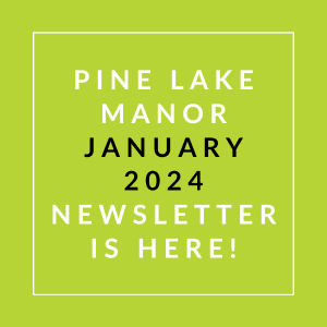 a yellow square with the text pine lake manor january 2024 newsletter is here
