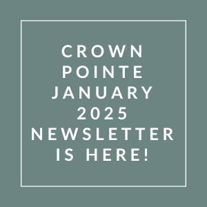 The image announces the availability of the Crown Pointe January 2025 newsletter.