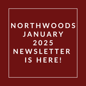 The image announces the availability of the Northwoods January 2025 newsletter.