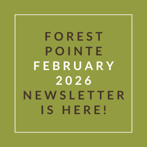 The image is promoting the Forest Pointe February 2026 newsletter.