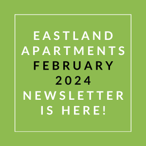a green background with white text stating eastern apartments february 2024 newsletter is here
