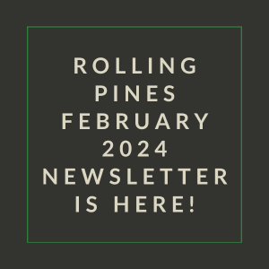 a white box with the words rolling pines february 2024 newsletter is here